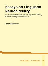 Essays on Linguistic Neurocircuitry