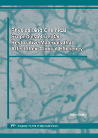 Physical and Chemical Properties of Dental Restorative Materials that Affect their Clinical Efficiency