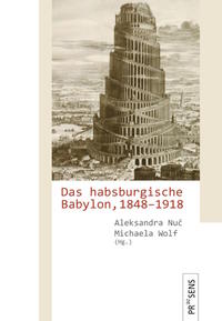 Das habsburgische Babylon, 1848–1918