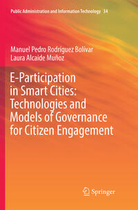 E-Participation in Smart Cities: Technologies and Models of Governance for Citizen Engagement