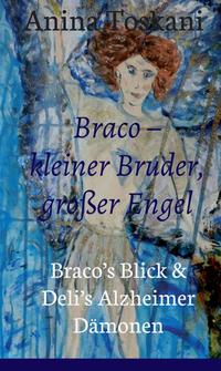 Braco – kleiner Bruder, großer Engel