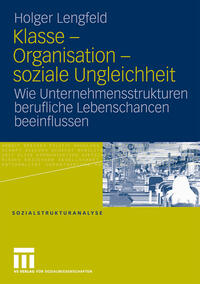 Klasse - Organisation - soziale Ungleichheit