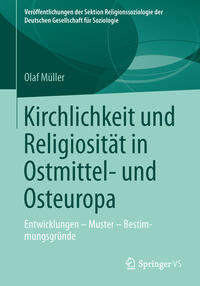 Kirchlichkeit und Religiosität in Ostmittel- und Osteuropa