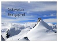 Schweizer Berggipfel (Wandkalender 2025 DIN A3 quer), CALVENDO Monatskalender