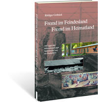 Fremd im Feindesland - Fremd im Heimatland