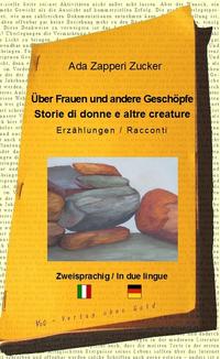 Über Frauen und andere Geschöpfe - Storie di donne e altre creature