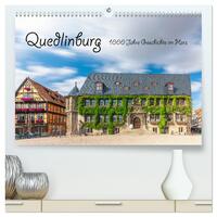 Quedlinburg - 1000 Jahre Geschichte im Harz (hochwertiger Premium Wandkalender 2025 DIN A2 quer), Kunstdruck in Hochglanz