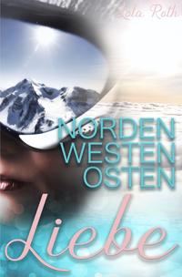 Norden Westen Osten Liebe