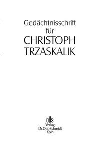 Gedächtnisschrift für Christoph Trzaskalik