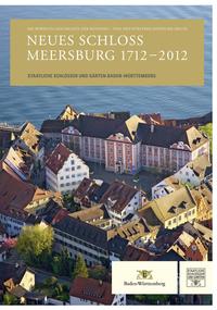 Neues Schloss Meersburg 1712–2012