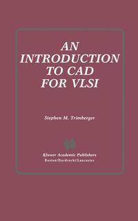 An Introduction to CAD for VLSI