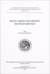 Recht, Krieg und Frieden bei Hugo Grotius