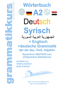 Wörterbuch Deutsch - Syrisch - Englisch A2