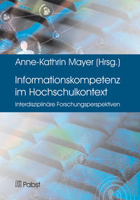 Informationskompetenz im Hochschulkontext