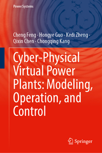 Cyber-Physical Virtual Power Plants: Modeling, Operation, and Control