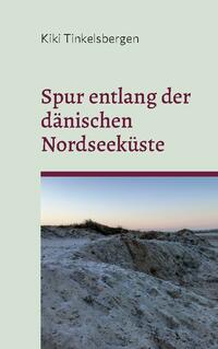 Spur entlang der dänischen Nordseeküste