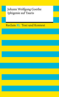 Iphigenie auf Tauris. Textausgabe mit Kommentar und Materialien