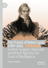 The Travels of Robert Lyall, 1789–1831