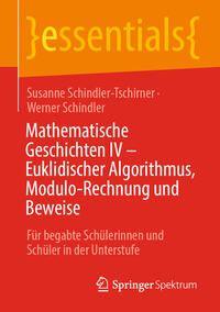 Mathematische Geschichten IV – Euklidischer Algorithmus, Modulo-Rechnung und Beweise