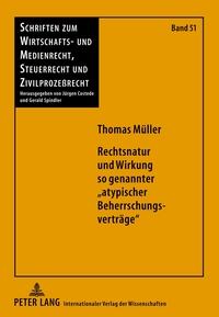 Rechtsnatur und Wirkung so genannter «atypischer Beherrschungsverträge»