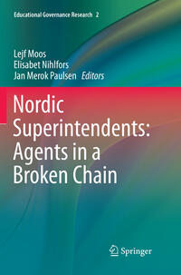 Nordic Superintendents: Agents in a Broken Chain