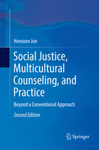 Social Justice, Multicultural Counseling, and Practice