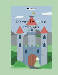 Die verschwundene Prinzessin