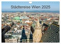 Städtereise Wien (Wandkalender 2025 DIN A4 quer), CALVENDO Monatskalender