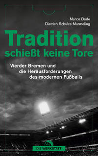 Tradition schießt keine Tore