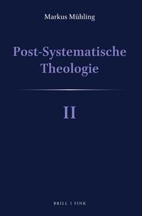 Post-Systematische Theologie II