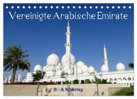 Vereinigte Arabische Emirate (Tischkalender 2025 DIN A5 quer), CALVENDO Monatskalender