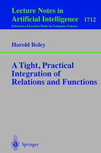 A Tight, Practical Integration of Relations and Functions