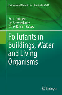 Pollutants in Buildings, Water and Living Organisms