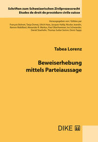 Beweiserhebung mittels Parteiaussage