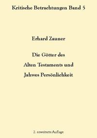 Die Götter des Alten Testamens und Jahwes Persönlichkeit