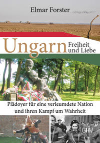 Ungarn – Freiheit und Liebe