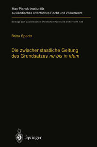 Die zwischenstaatliche Geltung des Grundsatzes ne bis in idem