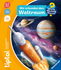 tiptoi® Wieso? Weshalb? Warum? - Wir erkunden den Weltraum