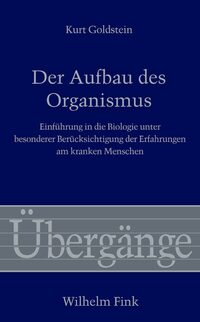 Der Aufbau des Organismus