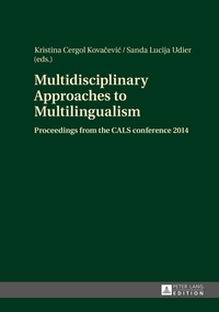 Multidisciplinary Approaches to Multilingualism