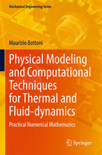 Physical Modeling and Computational Techniques for Thermal and Fluid-dynamics