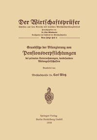 Grundsätze der Bilanzierung von Pensionsverpflichtungen bei privaten Unternehmungen, insbesondere Aktiengesellschaften