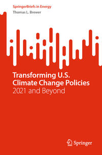 Transforming U.S. Climate Change Policies