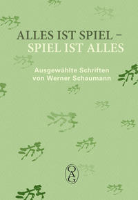 Alles ist Spiel – Spiel ist alles