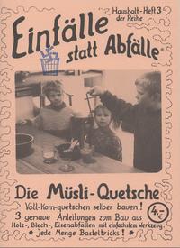 Die Müsli-Quetsche