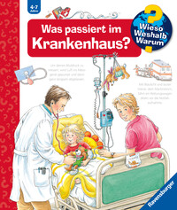 Wieso? Weshalb? Warum?, Band 53 - Was passiert im Krankenhaus?