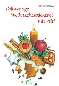 Vollwertige Weihnachtsbäckerei mit Pfiff