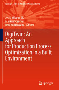 DigiTwin: An Approach for Production Process Optimization in a Built Environment