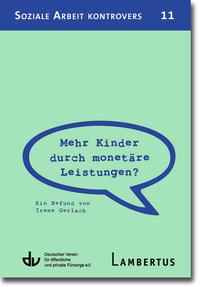 Mehr Kinder durch monetäre Leistungen?