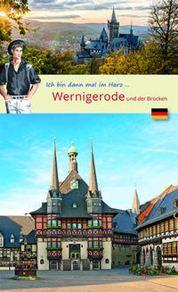 Ich bin dann mal in Wernigerode